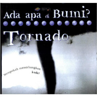 Ada apa di Bumi ? TORNADO