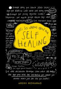 What's So Wrong About You.. Self Healing